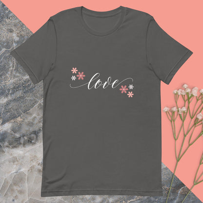 Love Flowers Unisex t-shirt