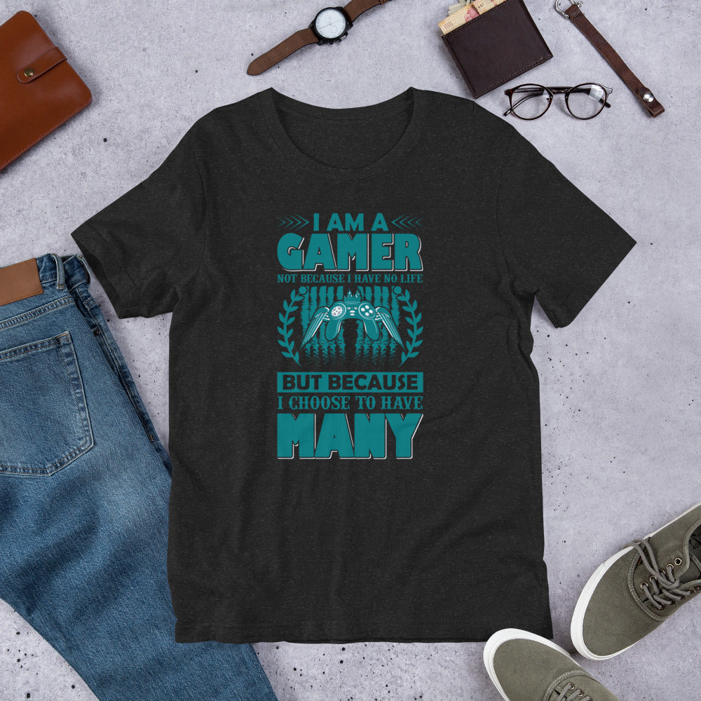 I Am A Gamer Unisex T-Shirt