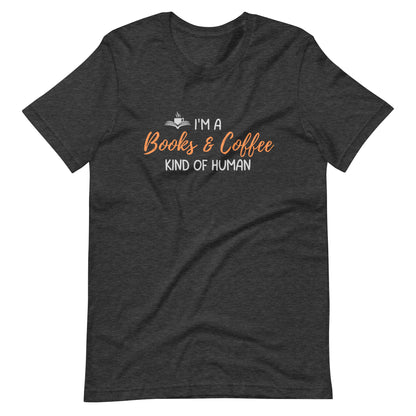 Books & Coffee Human Unisex t-shirt