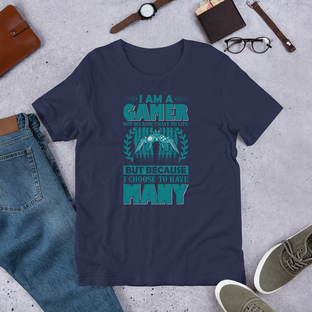 I Am A Gamer Unisex T-Shirt